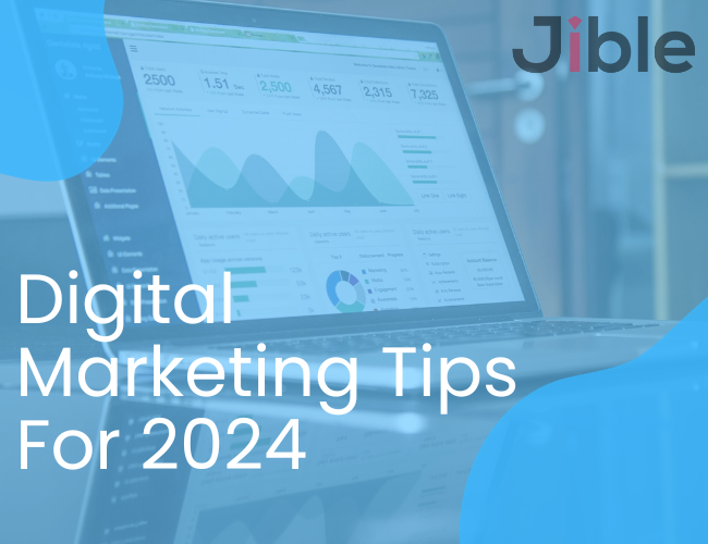 Digital Marketing Tips 2024 